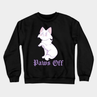 Paws Off Snob Cat Crewneck Sweatshirt